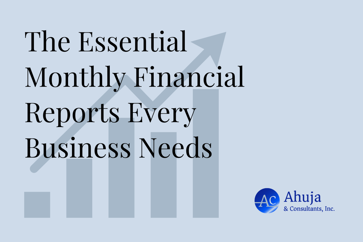 The Essential Monthly Financial Reports Every Business Needs